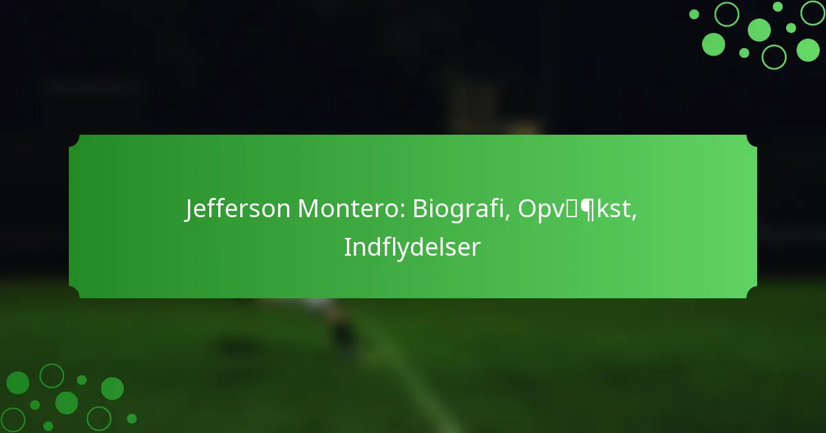 Jefferson Montero: Biografi, Opvækst, Indflydelser