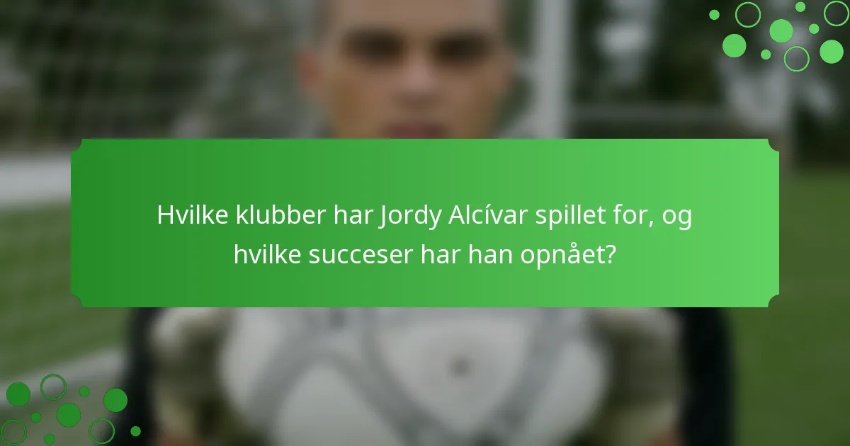 Hvilke klubber har Jordy Alcívar spillet for, og hvilke succeser har han opnået?